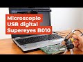 Microscopio USB digital  Supereyes B010 Vista previa  3