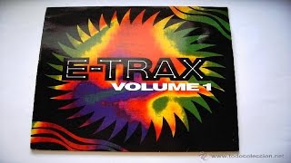 E-Trax ‎– Volume 1 (A1 Let's Rock)(1991)
