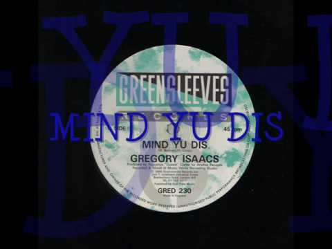 Gregory Isaacs - Mind yu Dis Reggae Roots rockers