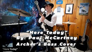 Here Today By Paul McCartney - Archer’s Bass Cover @PaulMcCartney #basscover #coversong #cover