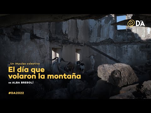 El día que volaron la montaña | Alba Bresolí | Trailer | D'A 2022