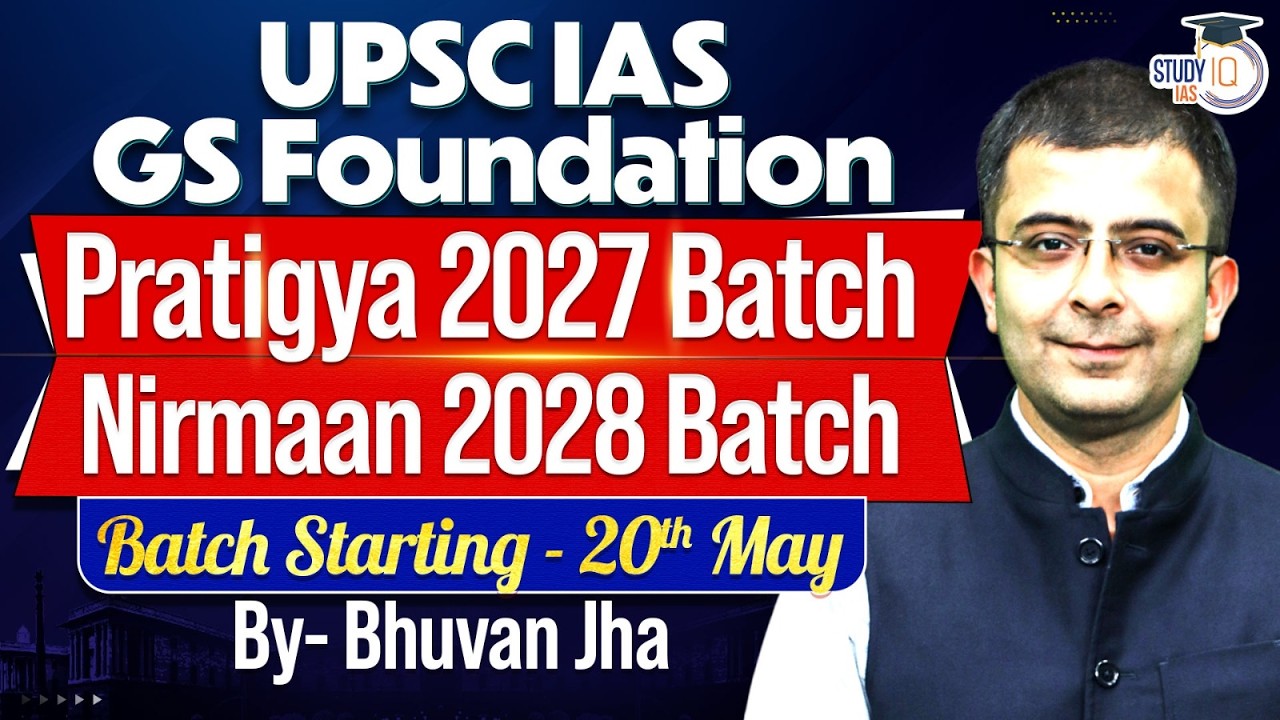 UPSC IAS GS Foundation Course 2027 & 2028 | Batch Starts 20th May