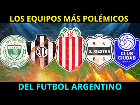 The most controversial teams in Argentine soccer