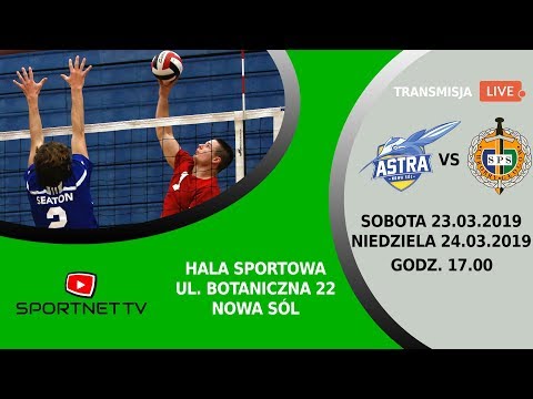 MKST Astra Nowa Sól - SPS Chrobry Głogów - 23.03.2019 - playoff siatkówka II liga