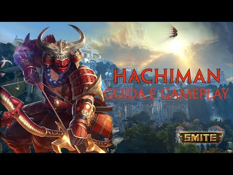 SMITE Gameplay ita Hachiman "I'm back... back to rant"