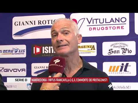 SEPTEMBER 14, 2025 - SERIE D: MANFREDONIA - VIRTUS FRANCAVILLA 2-5, THE PLAYERS' COMMENTARY