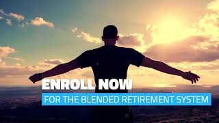 Enroll in the Blended Retirement System
