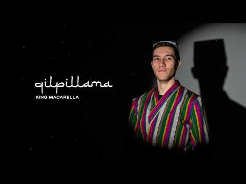 King Macarella - Qilpillama