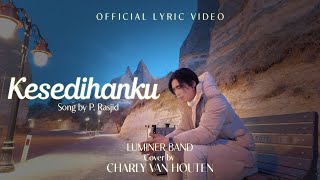 Download lagu Charly Van Houten - Kesedihanku (Luminer Band) | mp3 Download lagu Charly Van Houten - Kesedihanku (Luminer Band) | mp3