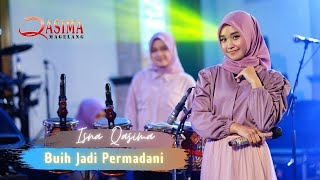 Download lagu BUIH JADI PERMADANI - ISNA QASIMA mp3