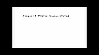 Company Of Thieves - Younger (cover)