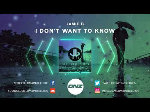 DNZF863 // JAMIE B - I DON'T WANT TO KNOW (Official Video DNZ Records)