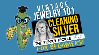 Cleaning STERLING SILVER Jewelry 101 For Beginners Learn How To Vintage For Beginners