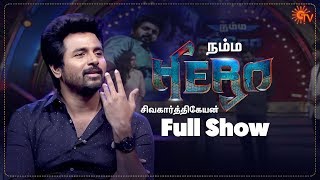 Namma Hero Sivakarthikeyan - Full Show  Sivakarthi