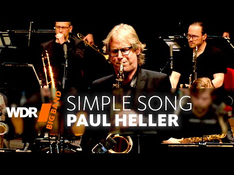 Paul Heller feat. by WDR BIG BAND - Simple Song