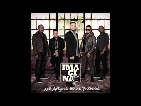 Na Alegria Ou Na Tristeza - Imaginasamba
