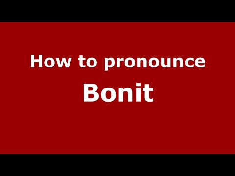 How to pronounce Bonit