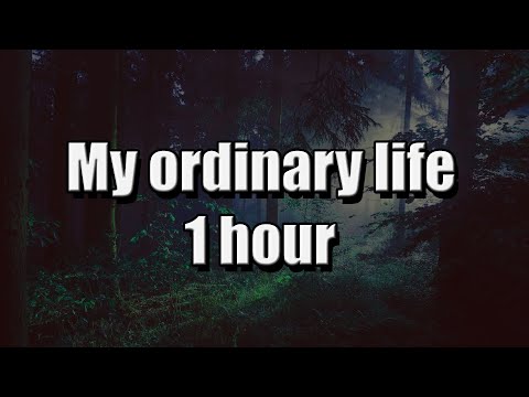 My ordinary life (slowed+reverb) (edit part) [1 hour] [1 час]