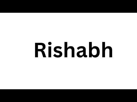 How to pronounce the Indian name Rishabh like a native speaker.