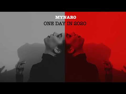 Mynaro - One Day In 2020 (Original Mix)