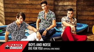 Boys and Noise - Die For You | Official Lyric Video