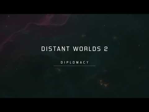 Distant Worlds 2 Diplomacy Trailer - EN