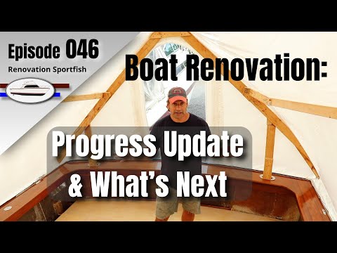 August 2020: Boat Project update and future project plans - Boat Restoration EP046
