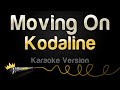 Kodaline - Moving On (Karaoke Version)