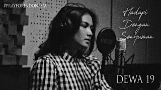HADAPI DENGAN SENYUMAN - DEWA19 | Frischa (cover)