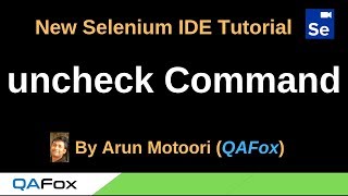 New Selenium IDE - Part 23 - uncheck Command