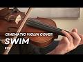 SWIM『BTS』| Cinematic Violin Cover