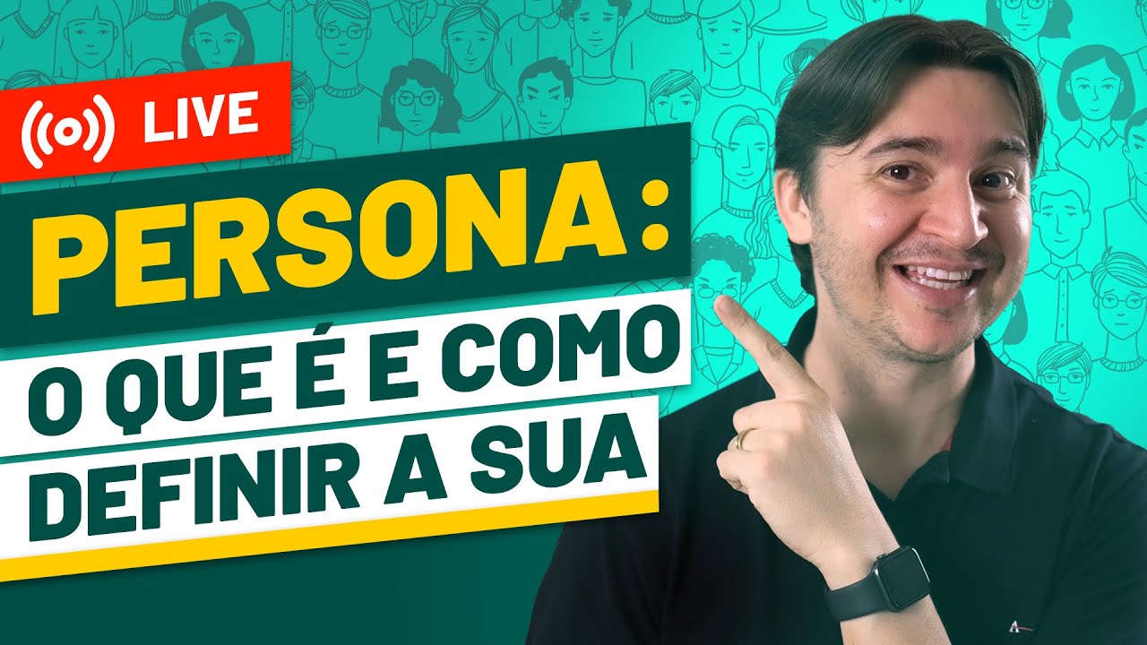 [LIVE] - PERSONA: O QUE É, COMO DEFINIR A SUA SENDO INICIANTE E COMO USAR PARA AUMENTAR AS VENDAS