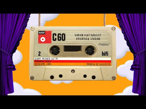 Karian ft. Igrekzet - Dyskoteka szkolna (prod. Lackluster)