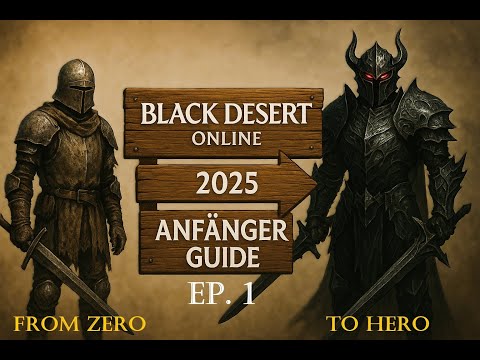 Black Desert Online 2025 ANFÄNGER GUIDE Episode 1 / Erste Schritte!!!!
