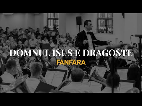 Domnul Isus e dragoste - Fanfara Betel