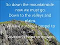 Take us o Lord to the mountain this day.