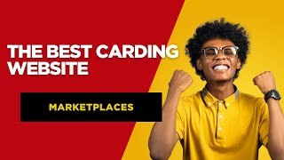 The Best Carding Websites (Marketplaces) for Beginners