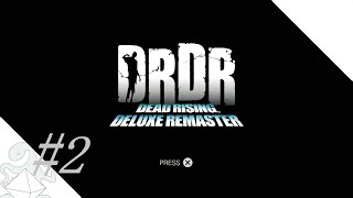 #2【DRDR】砕破カズマの「Dead Rising Deluxe Remaster(デッドライジング デラックスリマスター)」【ホラー】【PS5】