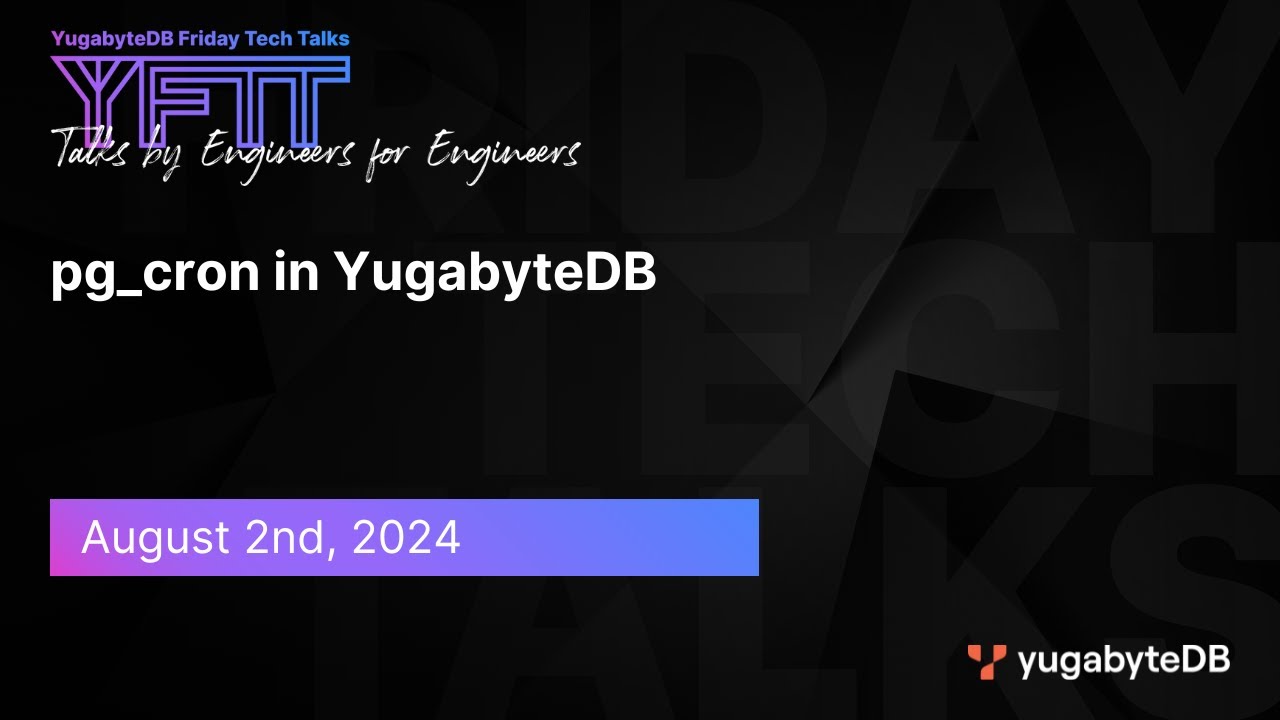 Episode 120: pg_cron in YugabyteDB