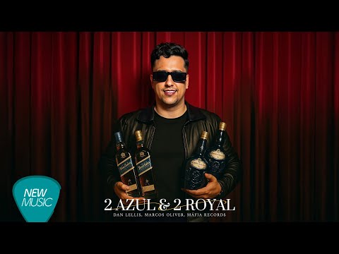 Dan Lellis, Marcos Oliver - 2 Azul e 2 Royal (Clipe Oficial)
