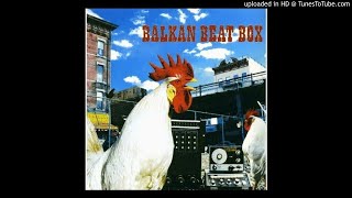 01 - Balkan Beat Box - Cha Cha