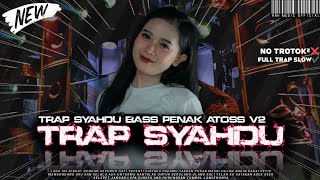 Download lagu DJ TRAP SYAHDU NGOPLO V2 BASS MANTEBB VIRAL STYLE IMA - RNH MUSIC  mp3