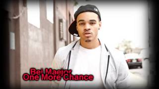 Bei Maejor - One More Chance (Lyrics)