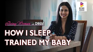 BEST DAILY ROUTINE FOR A BABY | Sleep Training a Baby | Parenting | Being Woman With Chhavi