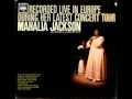 Mahalia Jackson - Elijah Rock - Europe Concert ...