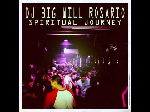DJ Big Will Rosario - The Spiritual Journey (Journey Baby Powder Mix)