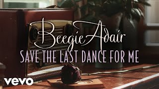 Download lagu Beegie Adair - Save The Last Dance For Me (Visualizer) mp3