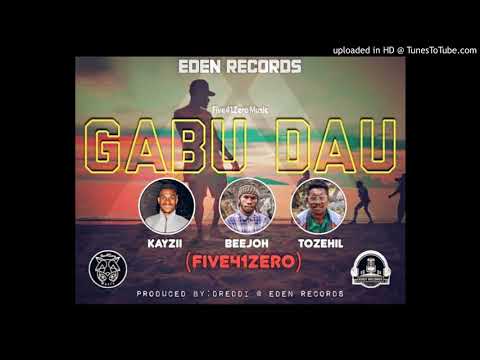 Gabu Dau(2020) - Five41Zero  Prod By Dreddi @ Eden Records