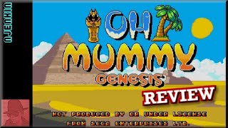 OH MUMMY GENESIS - on the SEGA Genesis / Mega Drive - with Commentary !!
