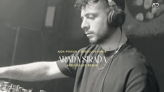 Ajda Pekkan - Arada Sırada ( Abdullah Demir Remix ) #afrohouse